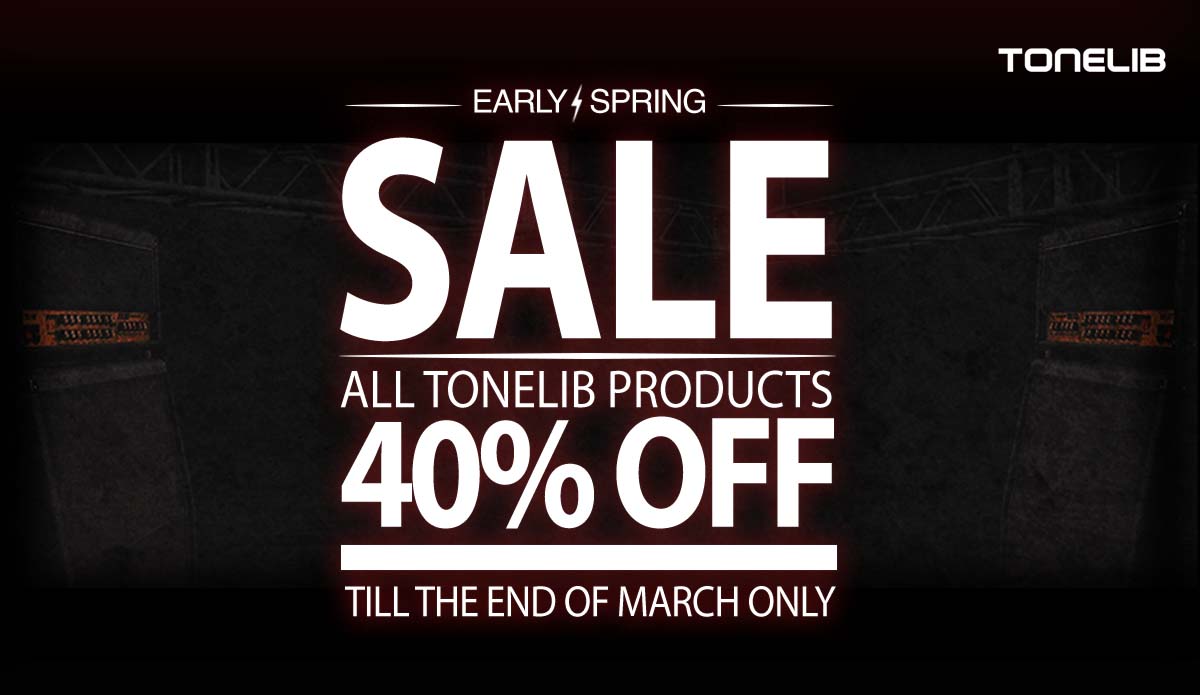 ToneLib Early Spring Sale is Live! Get all TL products at 40% discount!