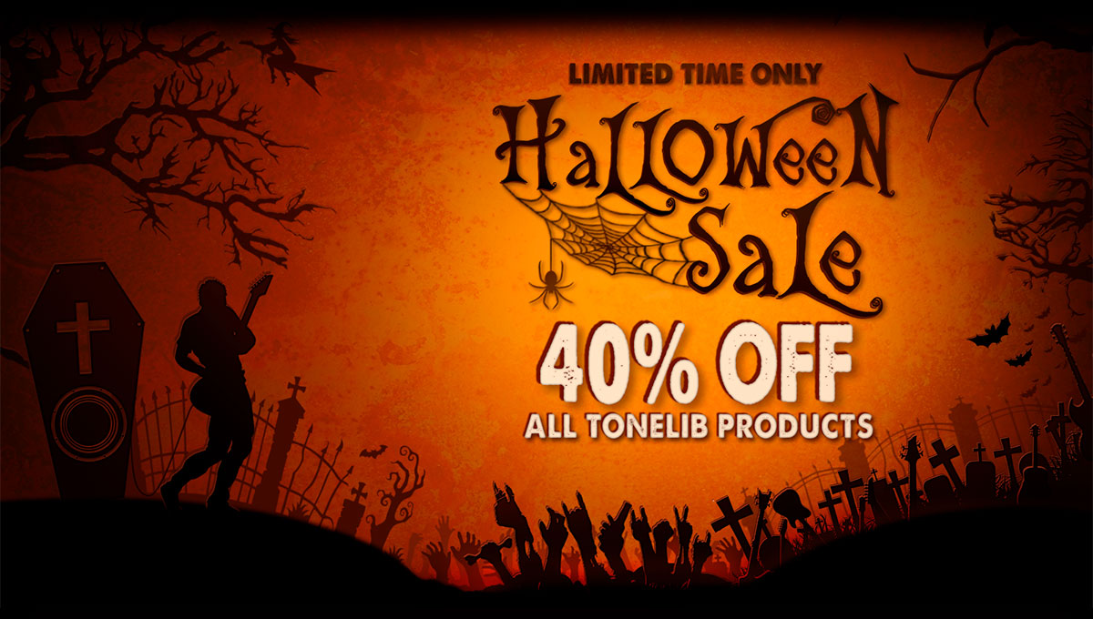 ToneLib Halloween Sale! Get all TL products at a 40% discount!