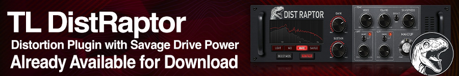 Meet TL DistRaptor - Ultimate Distortion plugin with Savage Drive Power